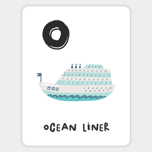 O is Ocean Liner Magnet by JunkyDotCom